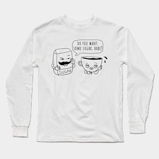 Do You Want Some Sugar Funny Sugar Daddy Cartoon Long Sleeve T-Shirt